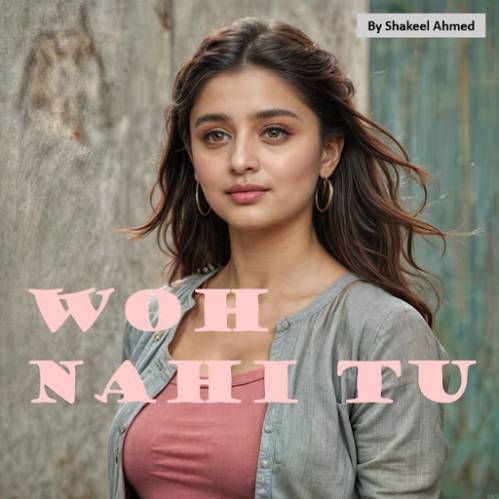 Woh Nahi Tu Poster