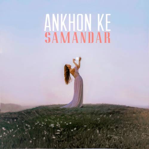 Ankhon Ke Samandar Poster